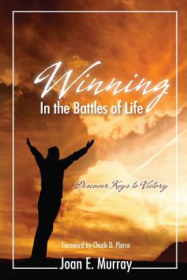 Winning in the Battles of Life