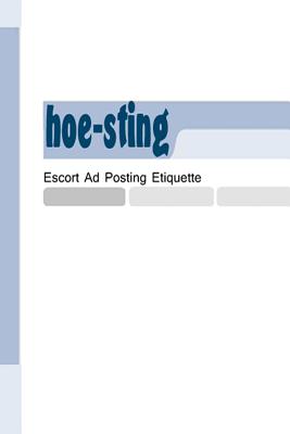 Hoe-sting: Escort Ad Posting Etiquette
