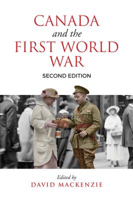 Canada and the First World War, Second Edition