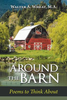 Around the Barn: Poems to Think About