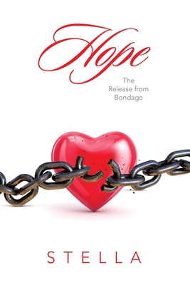 Hope: The Release from Bondage