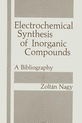 Electrochemical Synthesis of Inorganic Compounds: A Bibliography