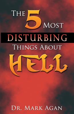 The 5 Most Disturbing Things About Hell