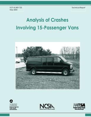 Analysis of Crashes Involving 15-Passenger Vans: NHTSA Technical Report DOT HS 809 735