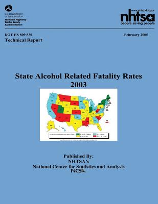State Alcohol Related Fatality Rates: NHTSA Technical Report DOT HS 809 830