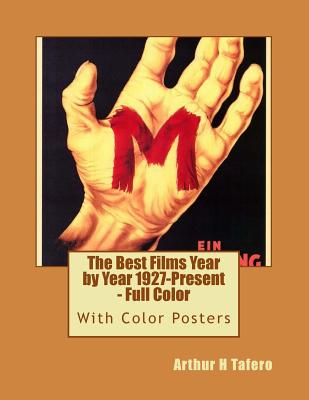 The Best Films Year by Year 1927-Present - Full Color