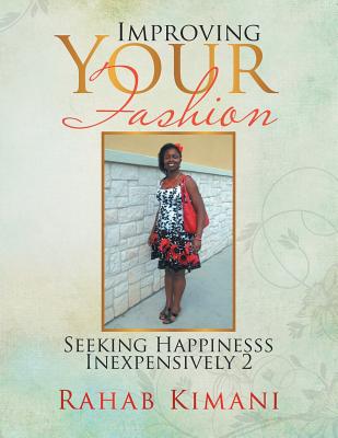 Improving Your Fashion: Seeking Happinesss Inexpensively 2