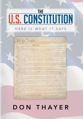 The U.S. Constitution: Here Is What It Says