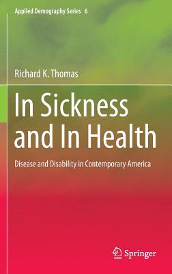 In Sickness and in Health: Disease and Disability in Contemporary America