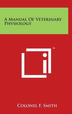 A Manual of Veterinary Physiology