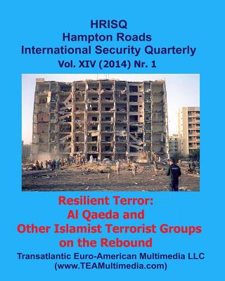 Resilient Terror: Al Qaeda and Other Islamist Terrorist Groups on the Rebound