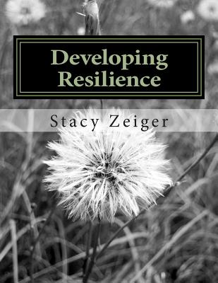 Developing Resilience: A Workbook for Teens
