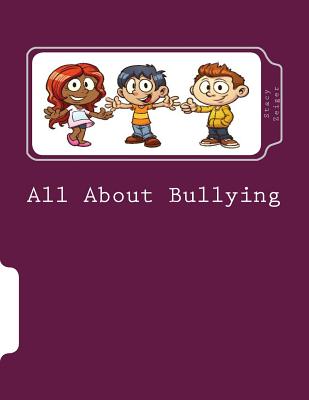 All About Bullying: A Workbook for 4th-6th grade