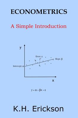 Econometrics: A Simple Introduction
