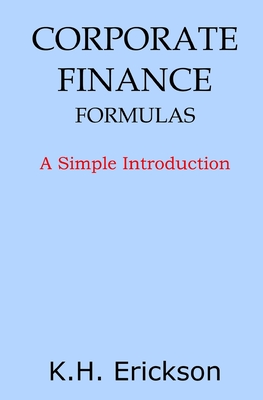 Corporate Finance Formulas: A Simple Introduction