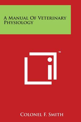 A Manual Of Veterinary Physiology