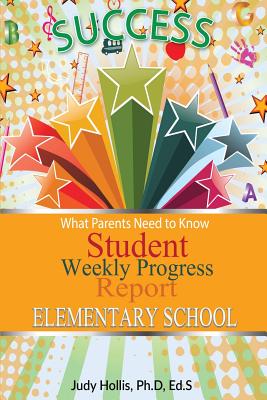 What Parents Need to Know Student Weekly Progress Report Elementary School