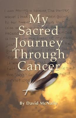 My Sacred Journey Through Cancer