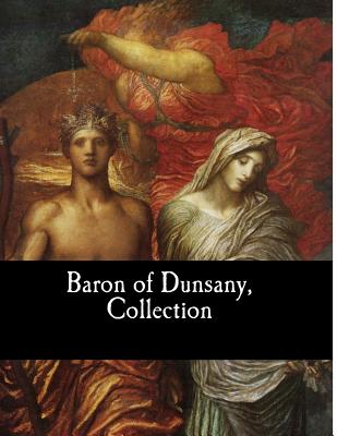 Baron of Dunsany, Collection