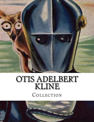 Otis Adelbert KLINE, Collection
