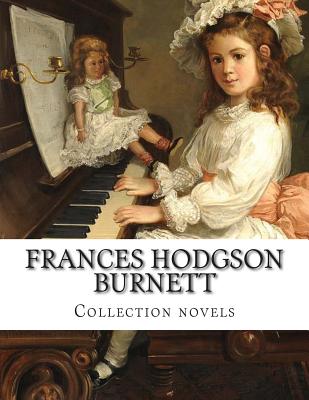 Frances Hodgson Burnett, Collection novels