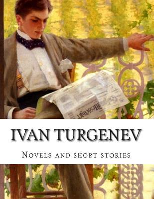 Ivan Turgenev, Novels and short stories