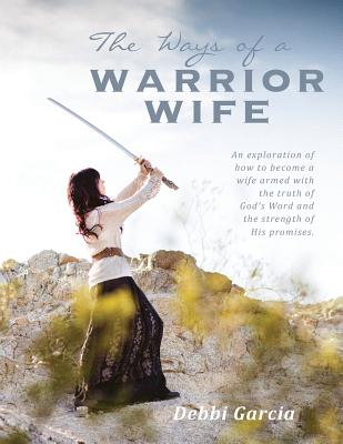 The Ways of a Warrior Wife