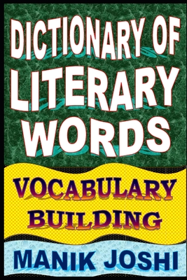 Dictionary of Literary Words: Vocabulary Building