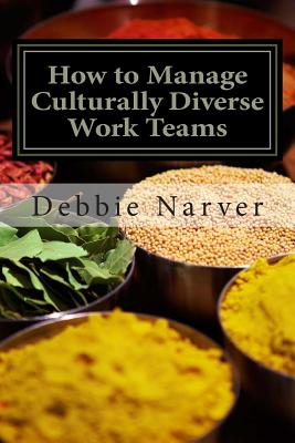 How to Manage Culturally Diverse Work Teams