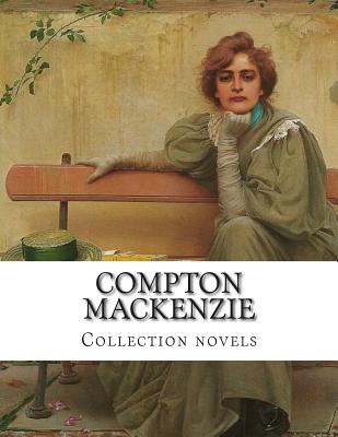 Compton Mackenzie, Collection novels