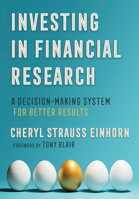 Investing in Financial Research: A Decision-Making System for Better Results