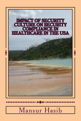Impact of Security Culture on Security Compliance in Healthcare in the USA