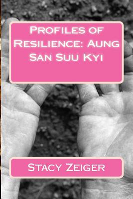 Profiles of Resilience: Aung San Suu Kyi