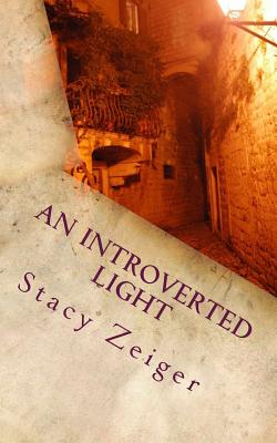 An Introverted Light: An Introvert's Guide to Sharing Faith and Encouraging Others