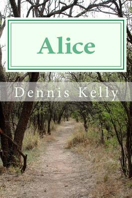  Alice : Volume 1 of The Chronicles of Alice Tarpley