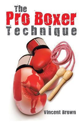 The Pro Boxer Technique
