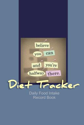 Diet Tracker: Daily Food Intake Record Book