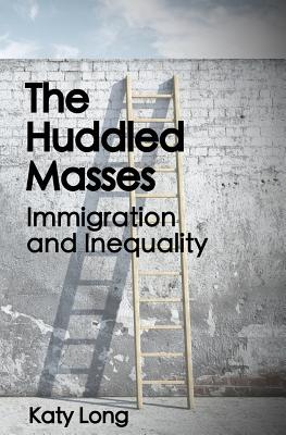 The Huddled Masses: Immigration and Inequality