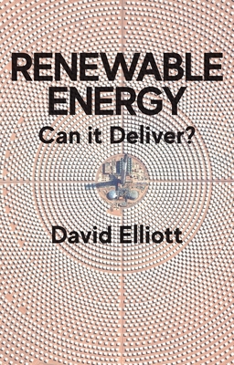 Renewable Energy: Can It Deliver?