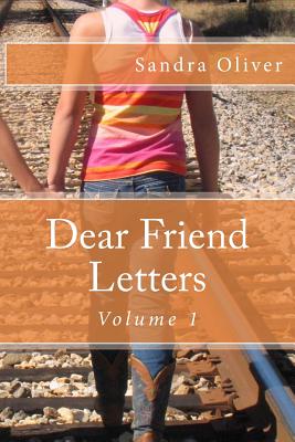 Dear Friend Letters: Volume 1