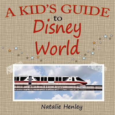 A Kid's Guide to Disney World