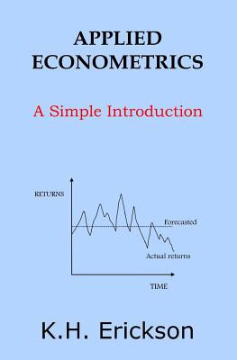 Applied Econometrics: A Simple Introduction