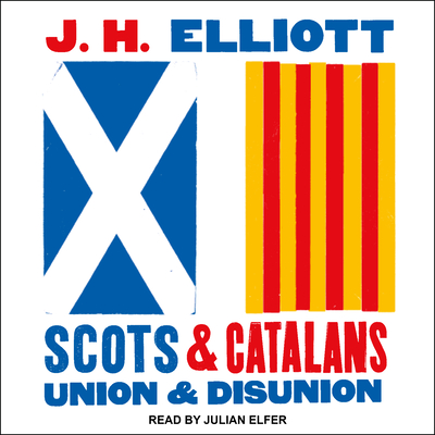 Scots and Catalans: Union and Disunion