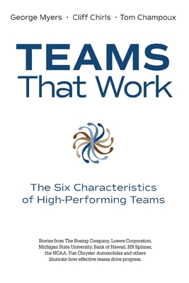 Teams That Work: The Six Characteristics of High Performing Teams