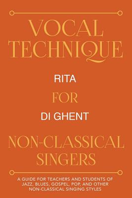 Vocal Technique for Non-classical Singers