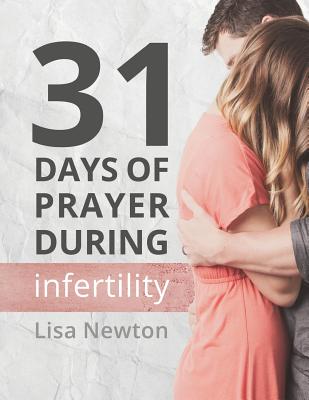 31 Days of Prayer During Infertility