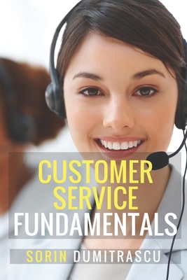 Customer Service Fundamentals: A Practical Guide