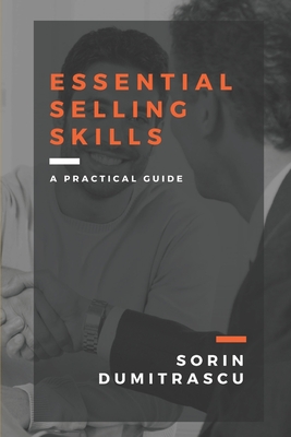Essential Selling Skills: A Practical Guide