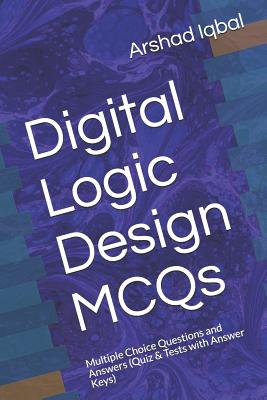 Digital Logic Design MCQs: Multiple Choice Questions and Answers (Quiz & Tests with Answer Keys)