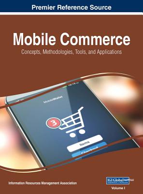 Mobile Commerce: Concepts, Methodologies, Tools, and Applications, 3 volume